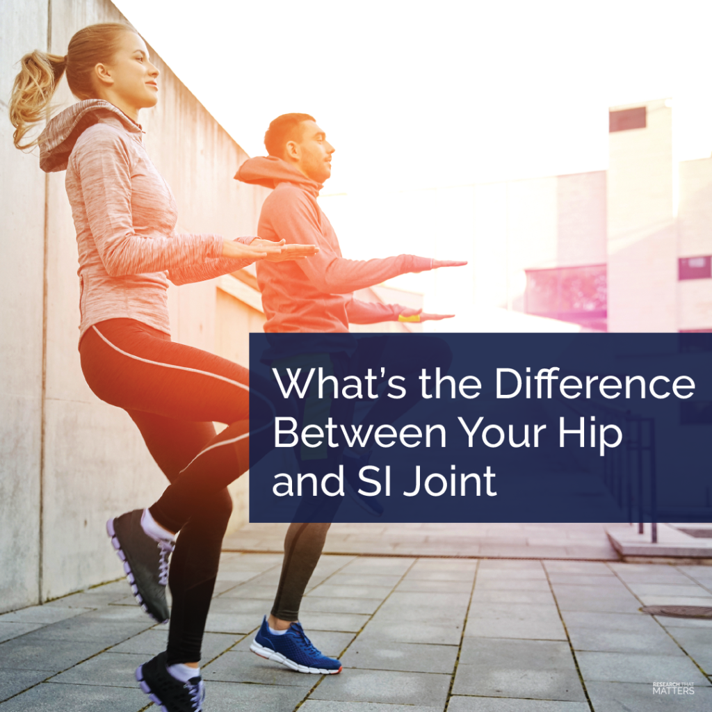 What’s the difference between your hip and SI joint